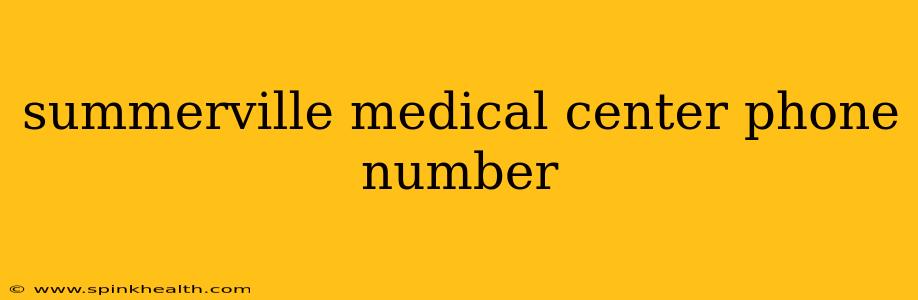 summerville medical center phone number