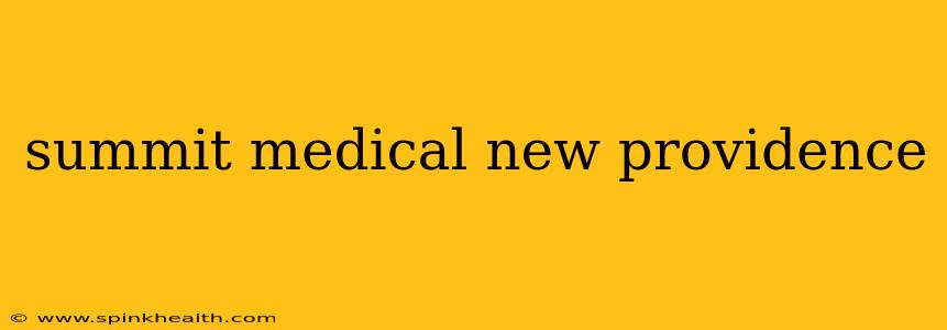 summit medical new providence