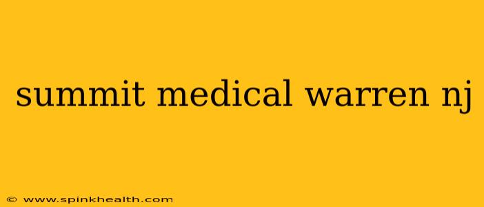 summit medical warren nj