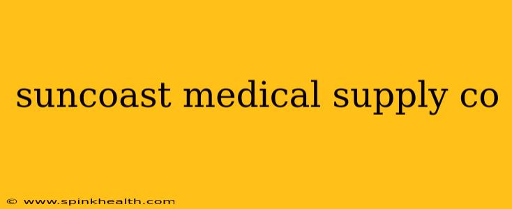 suncoast medical supply co