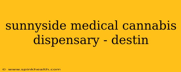 sunnyside medical cannabis dispensary - destin