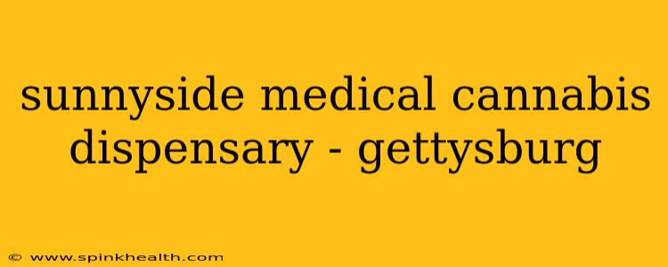 sunnyside medical cannabis dispensary - gettysburg