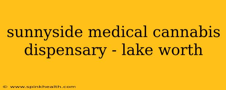 sunnyside medical cannabis dispensary - lake worth