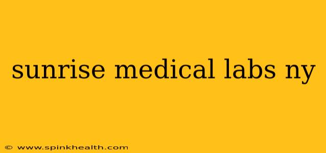 sunrise medical labs ny