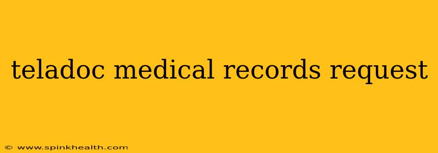 teladoc medical records request