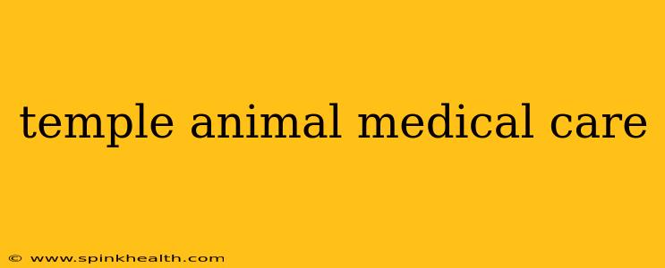 temple animal medical care