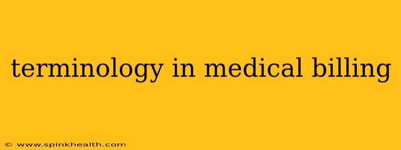 terminology in medical billing