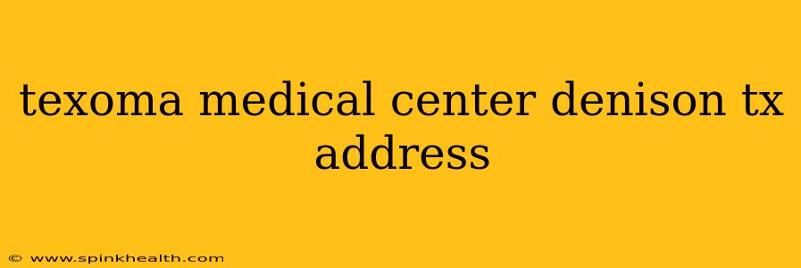 texoma medical center denison tx address