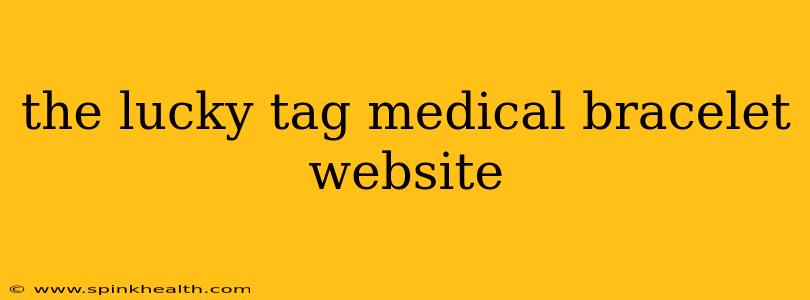 the lucky tag medical bracelet website