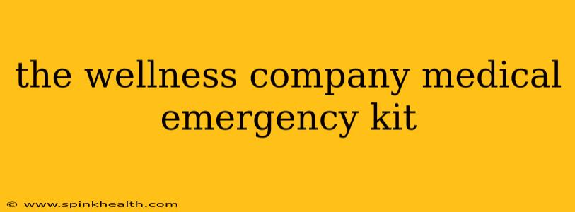 the wellness company medical emergency kit