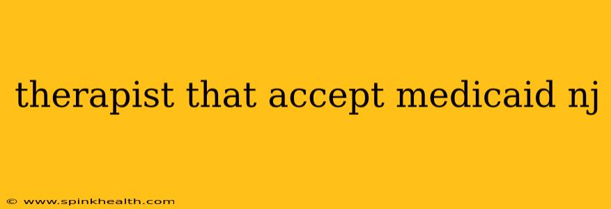 therapist that accept medicaid nj