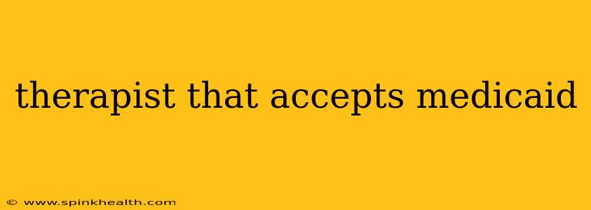therapist that accepts medicaid