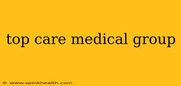 top care medical group