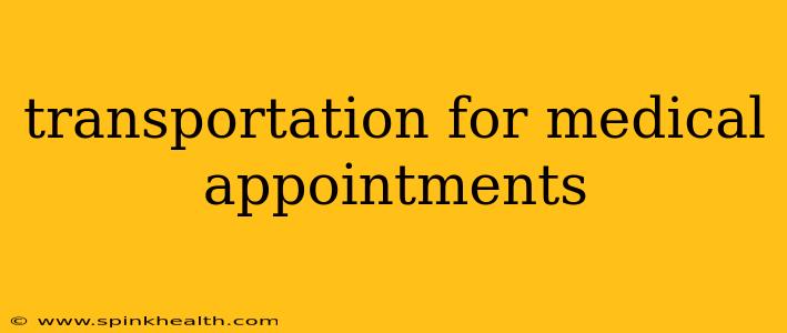 transportation for medical appointments
