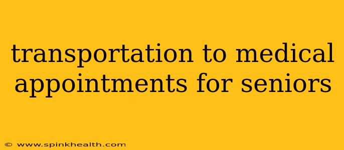 transportation to medical appointments for seniors
