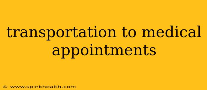 transportation to medical appointments