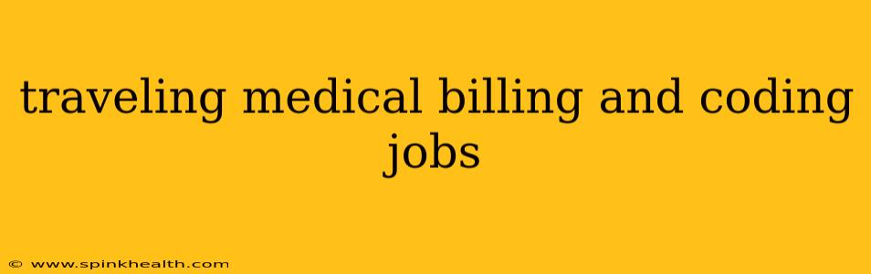 traveling medical billing and coding jobs