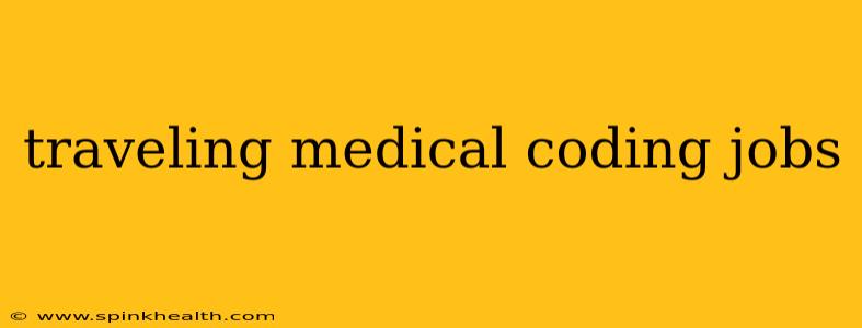 traveling medical coding jobs