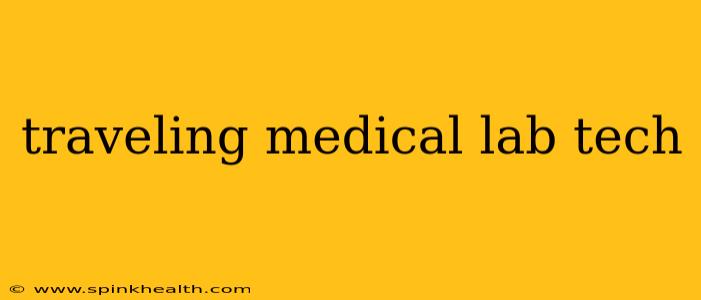 traveling medical lab tech