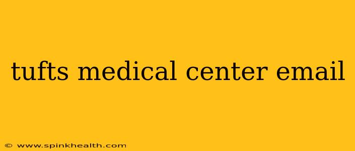 tufts medical center email