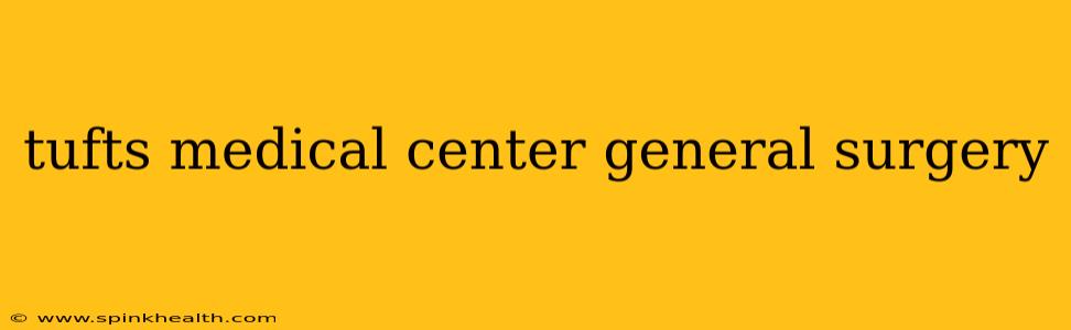 tufts medical center general surgery