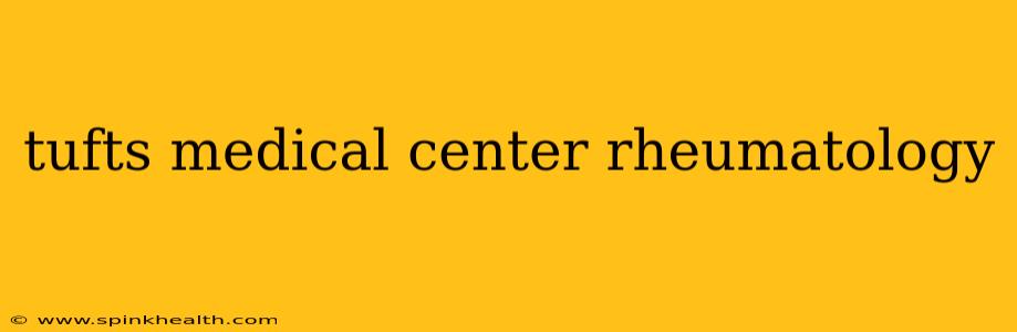 tufts medical center rheumatology