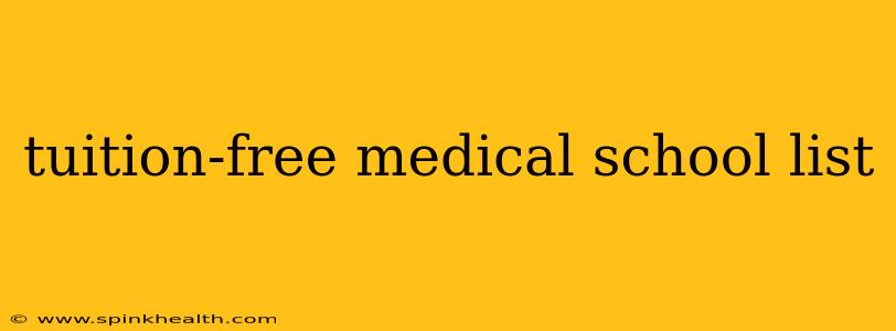 tuition-free medical school list
