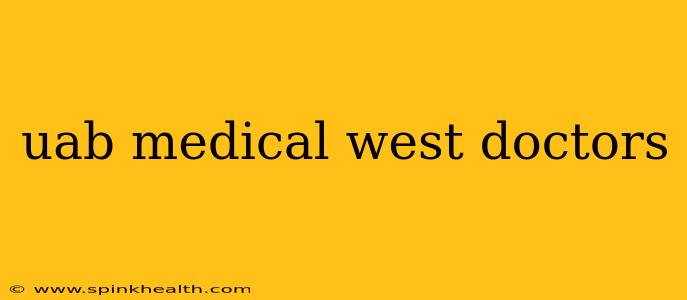 uab medical west doctors