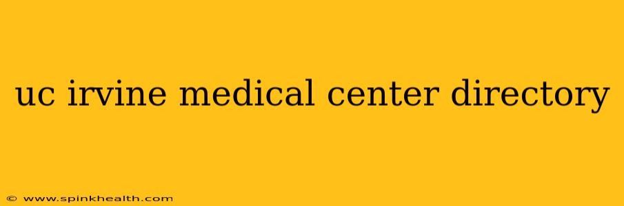 uc irvine medical center directory