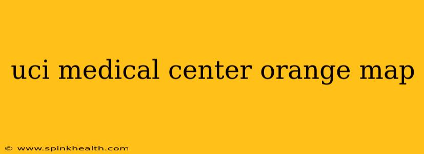 uci medical center orange map