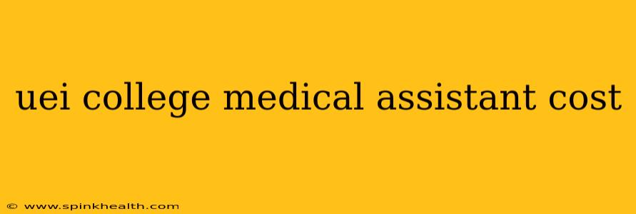 uei college medical assistant cost