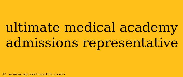 ultimate medical academy admissions representative