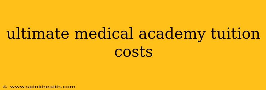 ultimate medical academy tuition costs
