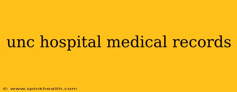 unc hospital medical records
