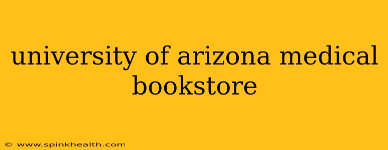university of arizona medical bookstore