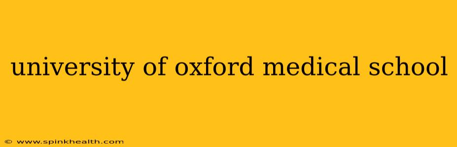 university of oxford medical school