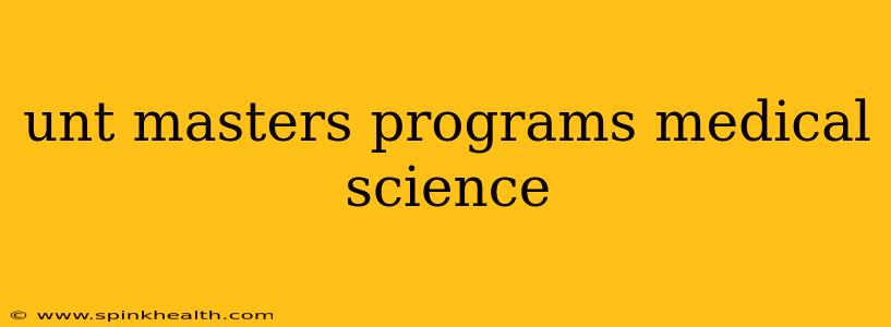 unt masters programs medical science