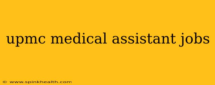 upmc medical assistant jobs