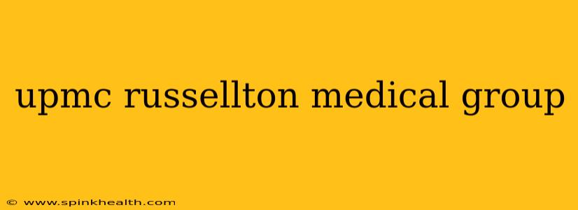 upmc russellton medical group