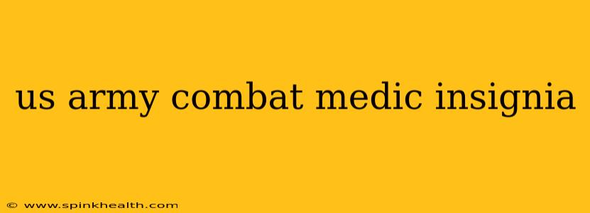 us army combat medic insignia