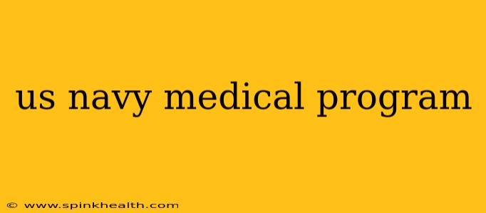 us navy medical program