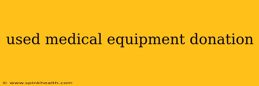 used medical equipment donation