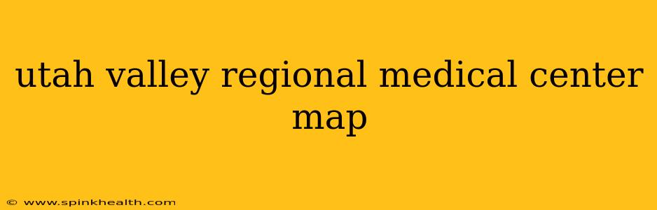 utah valley regional medical center map
