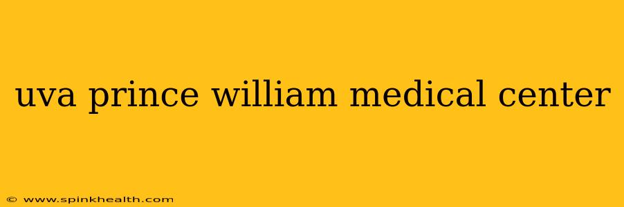 uva prince william medical center