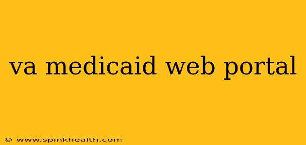 va medicaid web portal