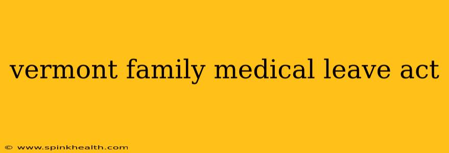 vermont family medical leave act