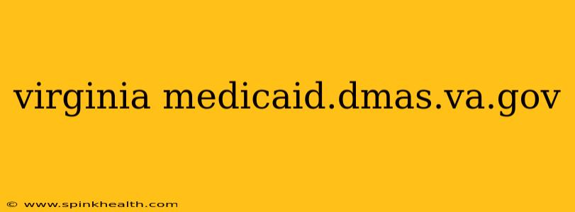virginia medicaid.dmas.va.gov