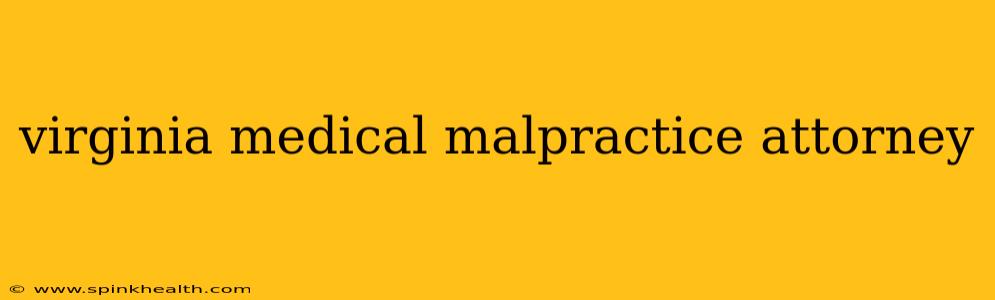 virginia medical malpractice attorney