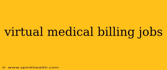 virtual medical billing jobs