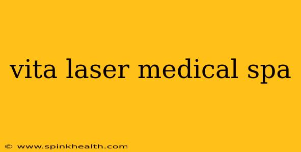 vita laser medical spa